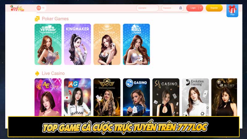 Top game cá cược trực tuyến trên 777loc